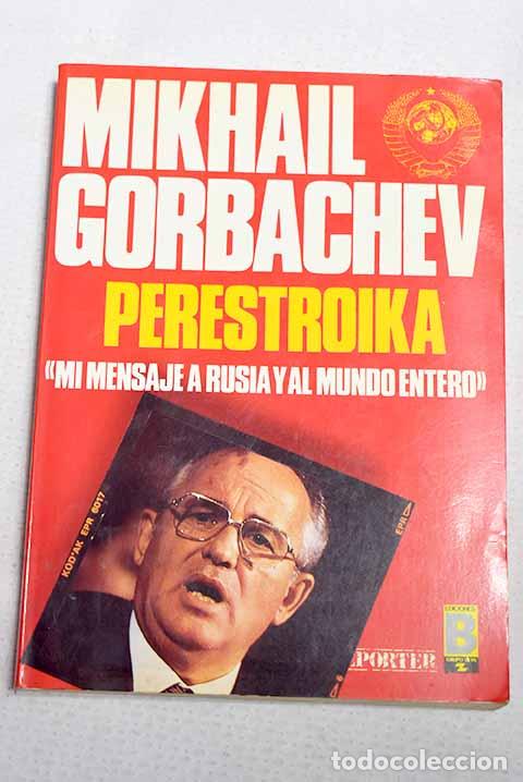 Libros: Perestroika: Gorbachov, Mijail.- Gorbachov, Mijail