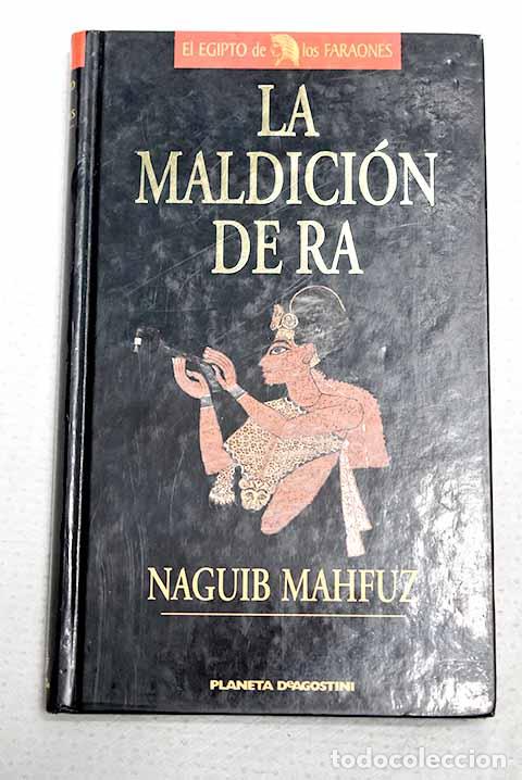 Libros: La maldici&oacute;n de Ra: Keops y la gran pir&aacute;mide.- Mahfuz, Naguib
