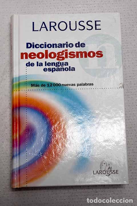 Libros: Diccionario de neologismos de la lengua espa&ntilde;ola.- Climent Roca, Salvador