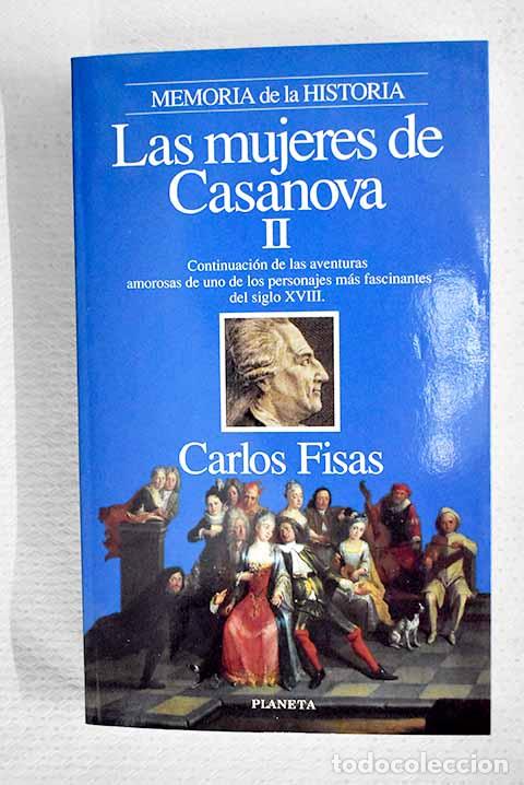 B&uuml;cher: Las mujeres de Casanova, tomo II.- Fisas, Carlos
