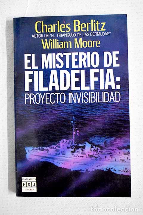 books: El misterio de Filadelfia: proyecto, invisibilidad.- Berlitz, Charles
