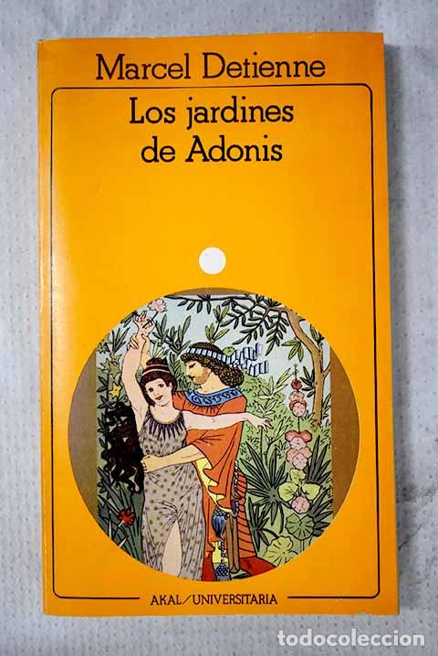 books: Los jardines de Adonis: la mitolog&iacute;a griega de los aromas.- Detienne, Marcel
