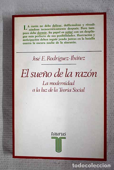 Livres: El sue&ntilde;o de la raz&oacute;n: La modernidad y sus paradojas a la luz de la Teor&iacute;a Social