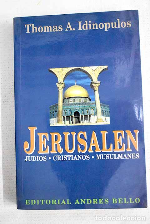 Livres: Jerusal&eacute;n: historia de la m&aacute;s santa de las ciudades, vista a trav&eacute;s de las luchas de jud&iacute;os