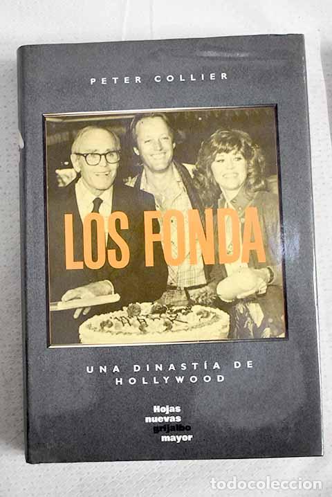 Livres: Los Fonda: una dinast&iacute;a de Hollywood.- Collier, Peter
