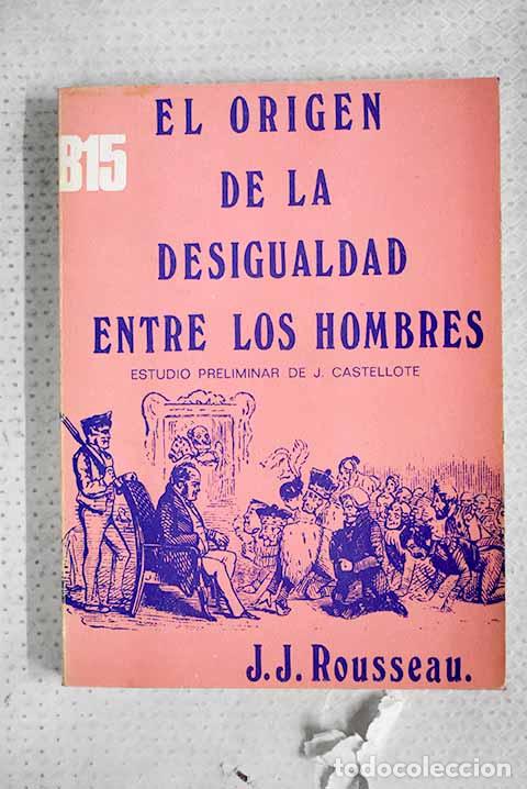 Livres: Discurso sobre el origen de la desigualdad entre los hombres.- Rousseau, Jean-Jacques