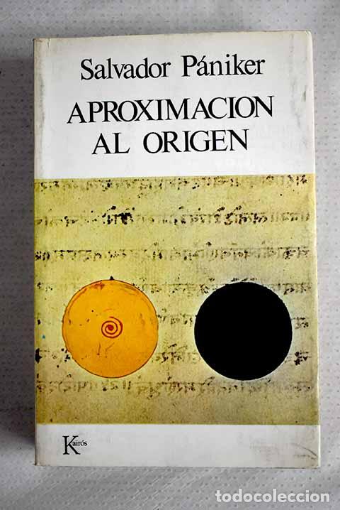 Livres: Aproximaci&oacute;n al origen.- P&aacute;niker, Salvador