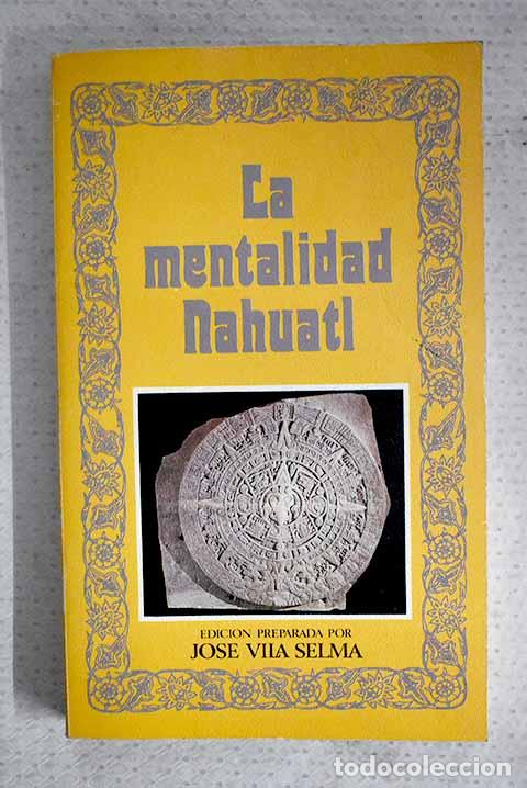 Livres: La mentalidad nahuatl