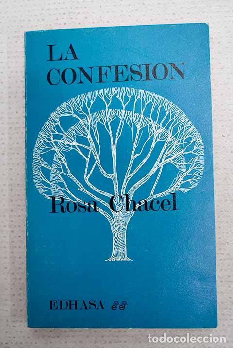 Libros: La confesi&oacute;n: Chacel, Rosa.- Chacel, Rosa