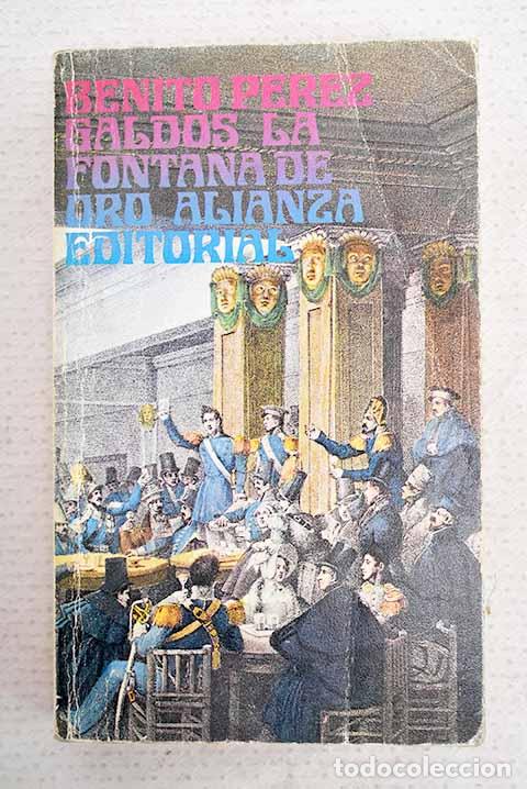 Libros: La Fontana de Oro: P&eacute;rez Gald&oacute;s, Benito.- P&eacute;rez Gald&oacute;s, Benito