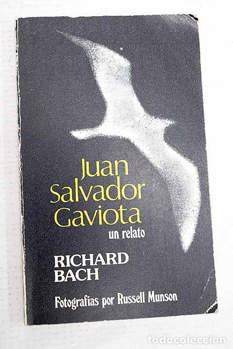 Libros: Juan Salvador Gaviota: un relato.- Bach, Richard