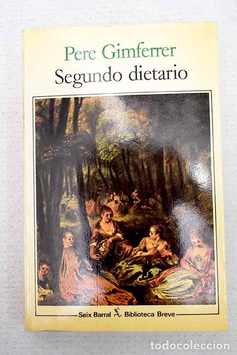 Libros: Segundo dietario, 1980-1982.- Gimferrer, Pere