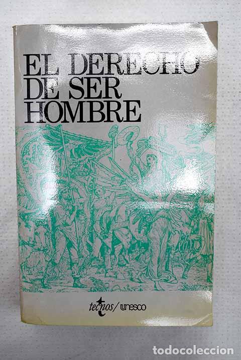 Libros: El derecho de ser hombre: antolog&iacute;a