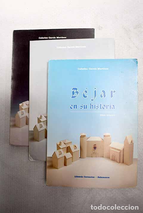 Libros: B&eacute;jar en su historia.- Garc&iacute;a Mart&iacute;nez, Ceferino