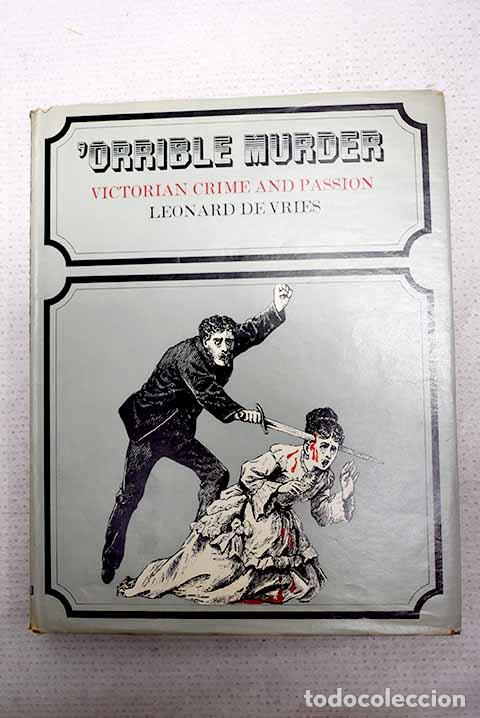 Libros: Orrible Murder: an anthology of victorian crime and passion compiled from The Illustrated ...