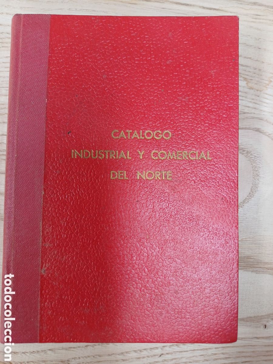 Libros: Cat&aacute;logo industrial y comercial del norte, 1955