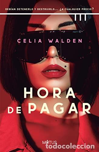 Libros: Hora de pagar - Celia Walden