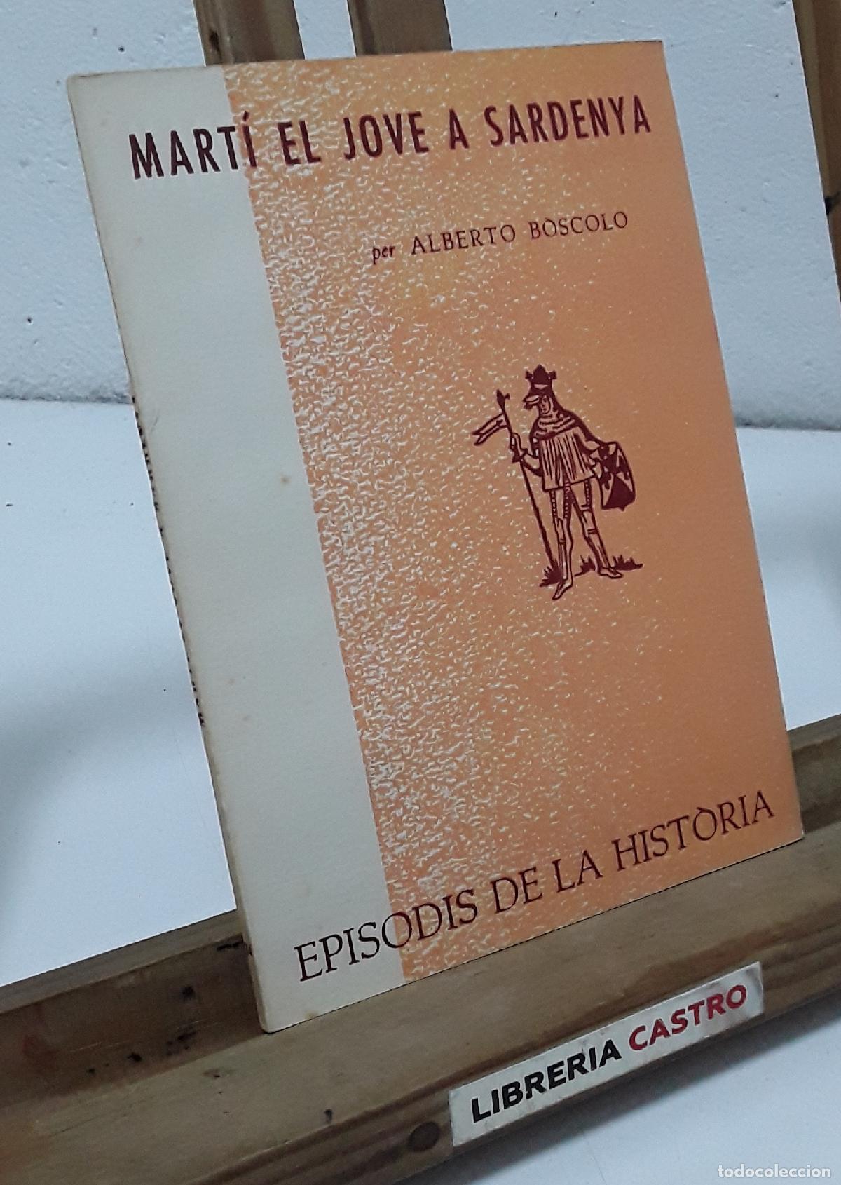 Libros: Mart&iacute; El Jove a Sardenya - Alberto B&ograve;scolo.