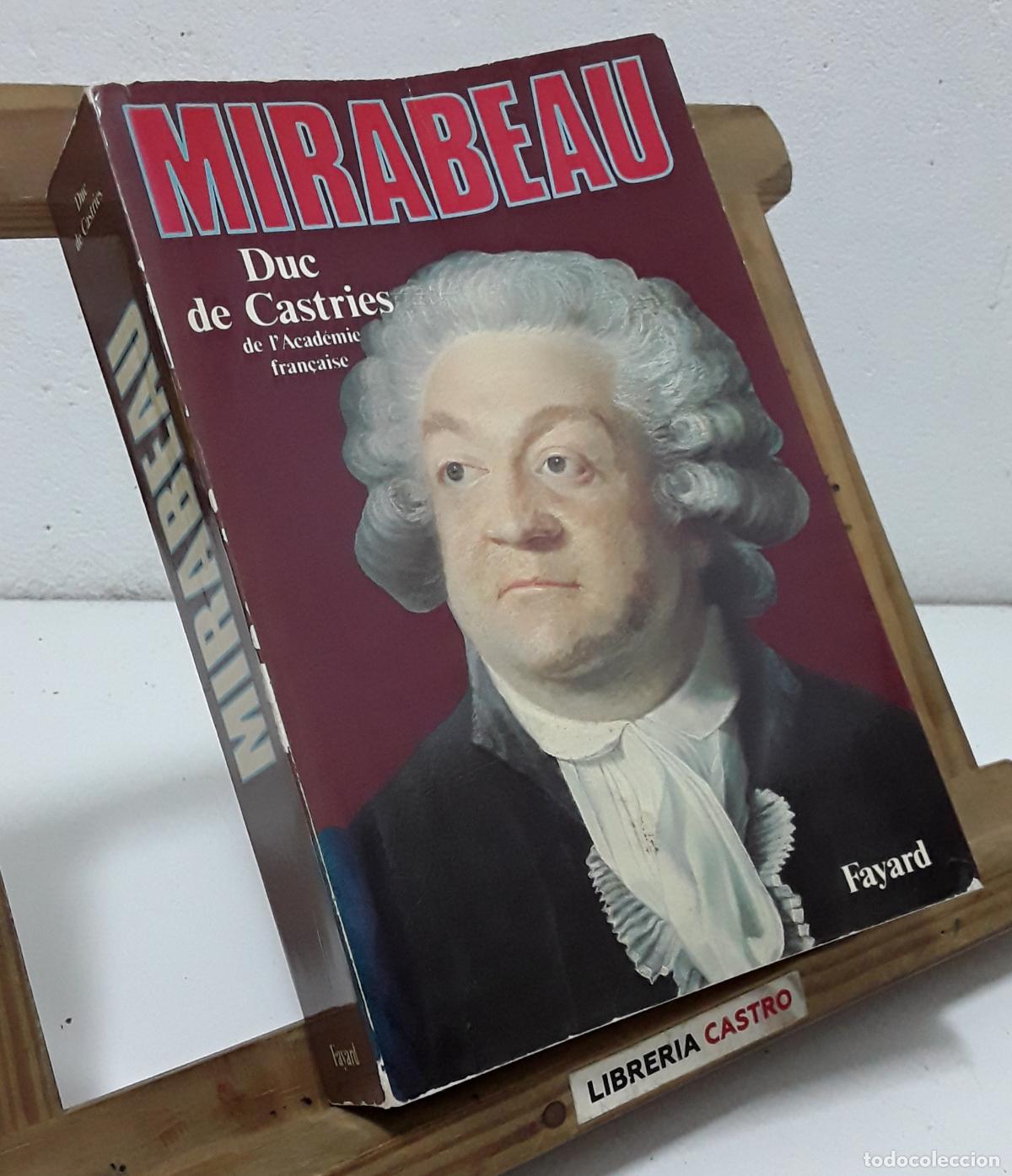 Libros: Mirabeau ou l'&eacute;chec du destin - Duc de Castries.