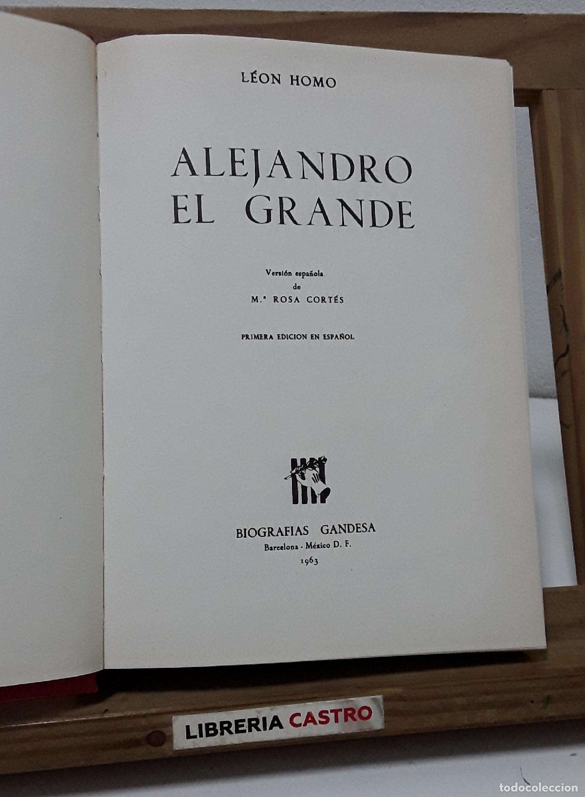 Libros: Alejandro el Grande - Le&oacute;n Homo. - Foto 1
