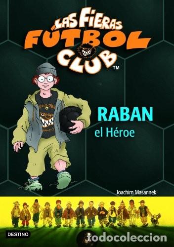 Libros: Raban, el H&eacute;roe - Masannek, Joachim - Editorial Planeta - Foto 1