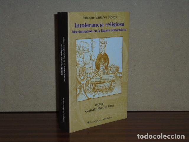Livros em segunda m&atilde;o: INTOLERANCIA RELIGIOSA - Discriminaci&oacute;n en la Espa&ntilde;a democr&aacute;tica - S&aacute;nchez Motos, Enrique
