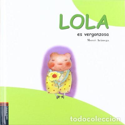 Libros: Lola es vergonzosa- 9788426344540