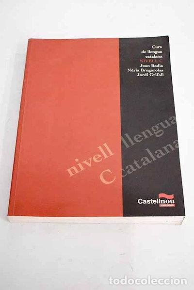 Libros: Curs de Llengua Catalana Nivell C- 9788482871868