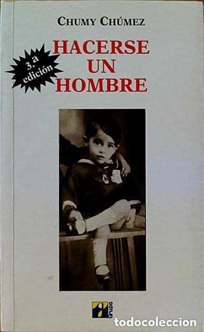 Libros: PACK: HACERSE UN HOMBRE (Chumy Ch&uacute;mez) + El diccionario de COLL (J.L.COLL)