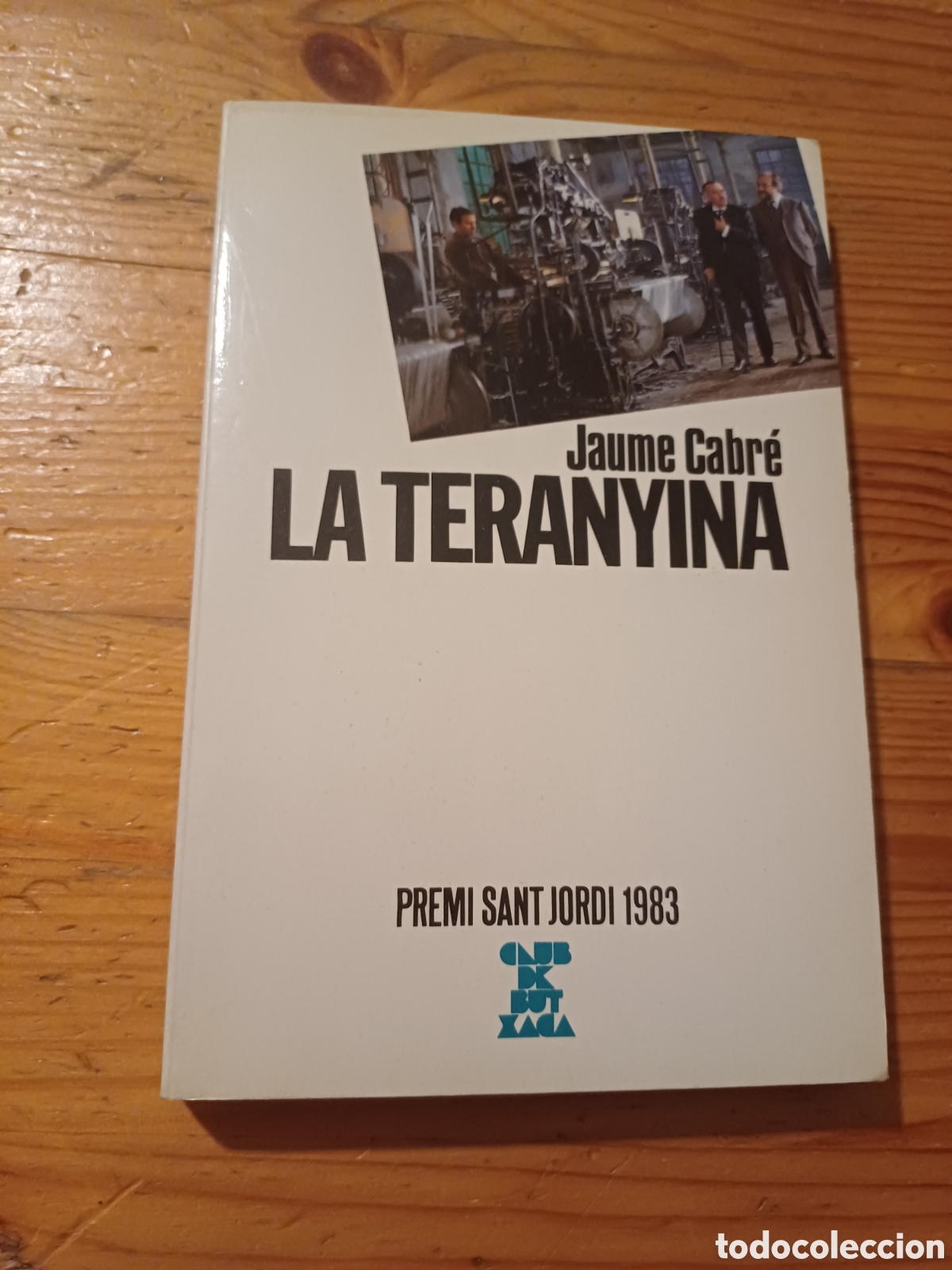Libros: La teranyina Jaume Cabr&eacute; Premi Sant Jordi 1983 Llengua catalana