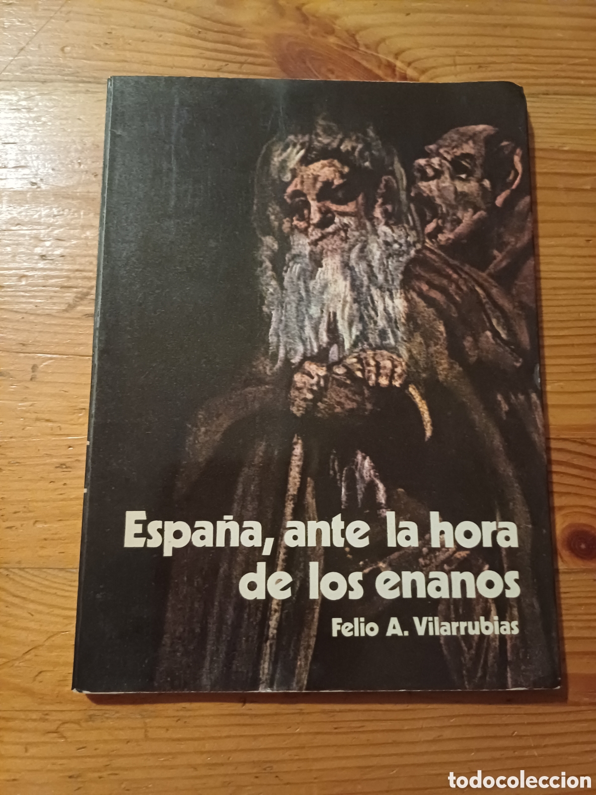 Libros: Espa&ntilde;a ante la hora de los enanos Felio A. Vilarrubias