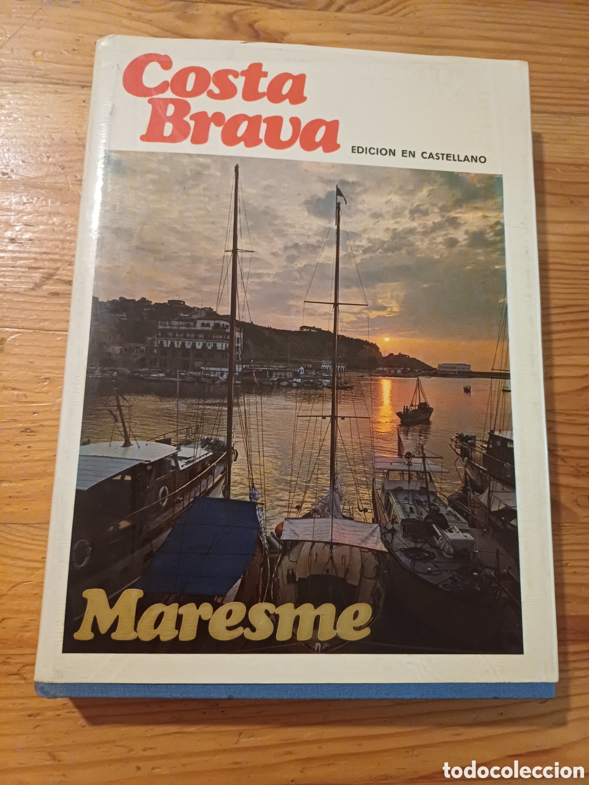 Libros: Maresme Costa Brava Sainz de Robles Dr Ripoll Montgat Masnou Premi&agrave; Caldes Arenys Blanes Tossa Bagur