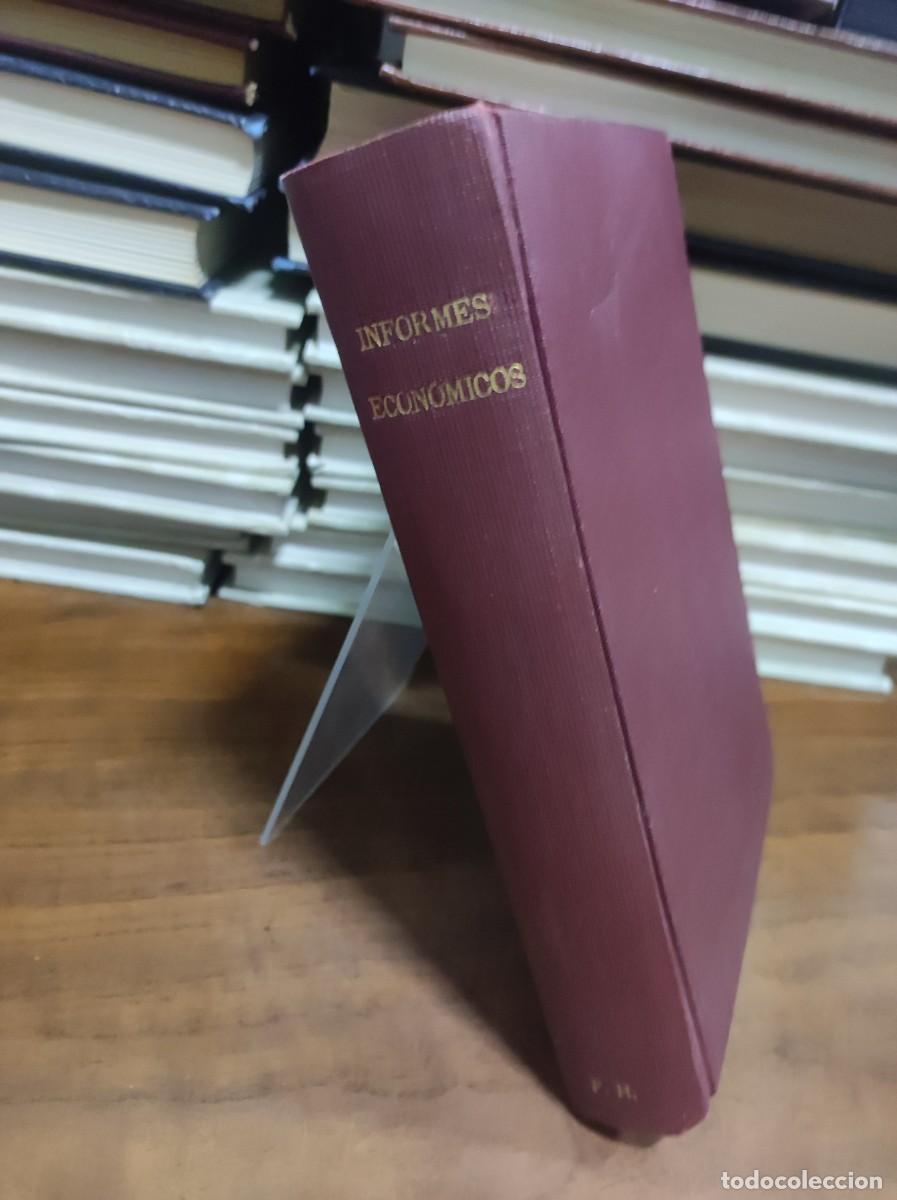 Libros: Informes Econ&oacute;micos (Recopilaci&oacute;n / Encuadernaci&oacute;n facticia de varios monogr&aacute;ficos)