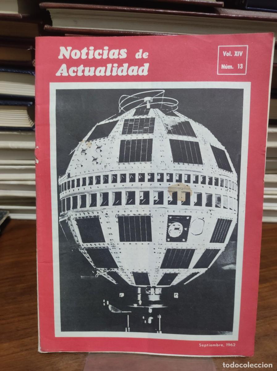 Libros: Noticias de Actualidad (Septiembre de 1962 - Vol. XIV, N&ordm; 13) Portada: Sat&eacute;lite de comunicacione