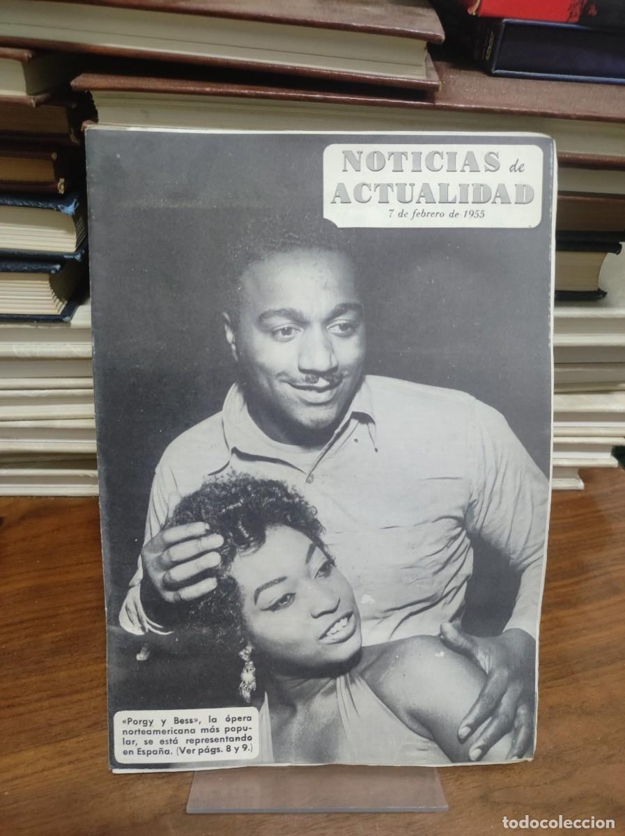 Libros: Noticias de Actualidad (7 de febrero de 1955) Portada: &Oacute;pera norteamericana &rdquo;Porgy y Bess&rdquo; en Espa