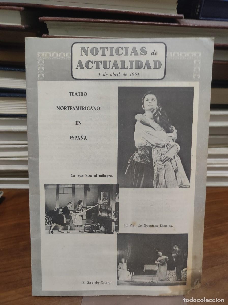 Libros: Noticias de Actualidad (1 de abril de 1961) Portada: Especial &rdquo;Teatro Norteamericano en Espa&ntilde;a&rdquo; (E
