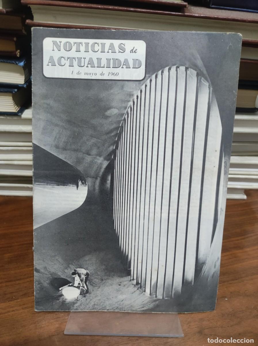 Libros: Noticias de Actualidad (1 de mayo de 1960) Portada: Vista interior de una gran estructura cil&iacute;ndri