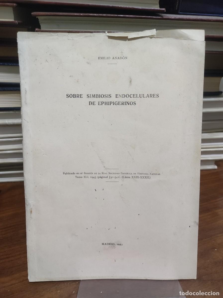 Libros: Separata cient&iacute;fica: &rdquo;Sobre simbiosis endocelulares de ephipigerinos&rdquo; (Madrid, 1943) Emilio Anad&oacute;n /