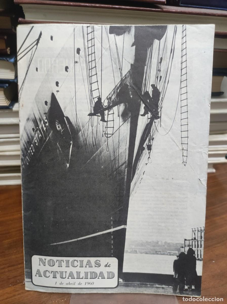 Libros: Noticias de Actualidad (1 de abril de 1960) Portada: Buque &rdquo;United States&rdquo;