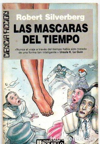 Libros: Las m&aacute;scaras del tiempo - Silverberg, Robert - Foto 1