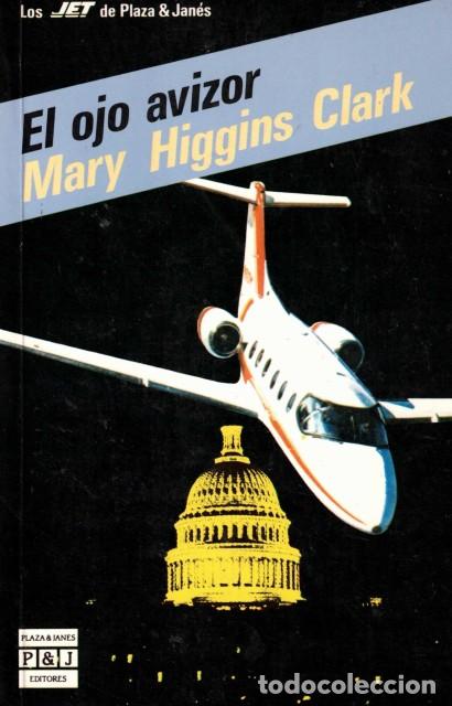 Libros: El ojo avizor - Higgins Clark, Mary - Foto 1