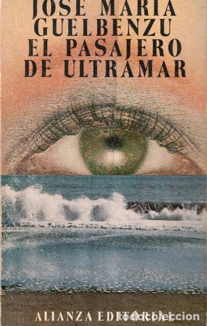 Libros: El pasajero de ultramar - Guelbenzu, Jos&eacute; Mar&iacute;a - Foto 1