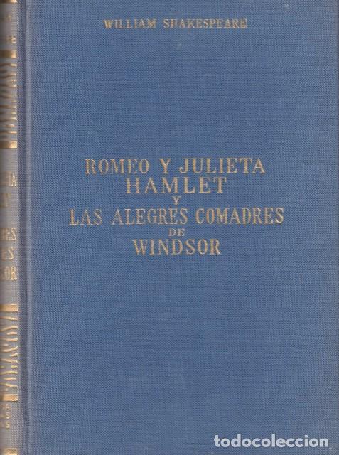 Libros: Romeo y Julieta; Hamlet y las alegres comadres de Windsor - Shakespeare, William - Foto 1