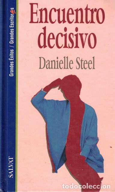 Libros: Encuentro decisivo - Steel, Danielle - Foto 1