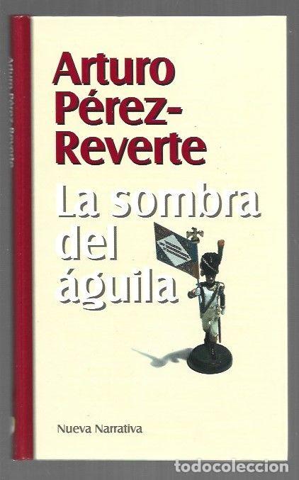 B&uuml;cher: SOMBRA DEL AGUILA - LA - PEREZ-REVERTE, ARTURO