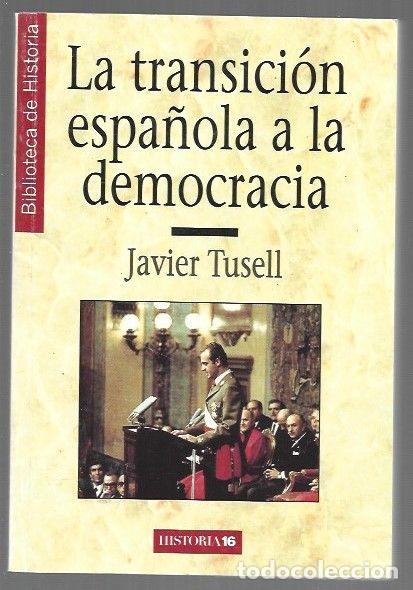 Libri di seconda mano: TRANSICION ESPA&Ntilde;OLA A LA DEMOCRACIA - LA - TUSELL, JAVIER