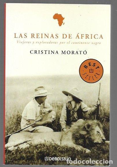 Livros em segunda m&atilde;o: REINAS DE AFRICA - LAS. VIAJERAS Y EXPLORADORAS POR EL CONTINENTE NEGRO - MORATO, CRISTINA