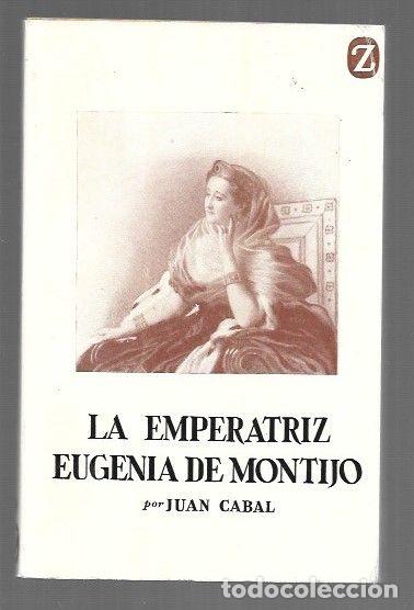 Livros em segunda m&atilde;o: EMPERATRIZ EUGENIA DE MONTIJO - LA - CABAL, JUAN