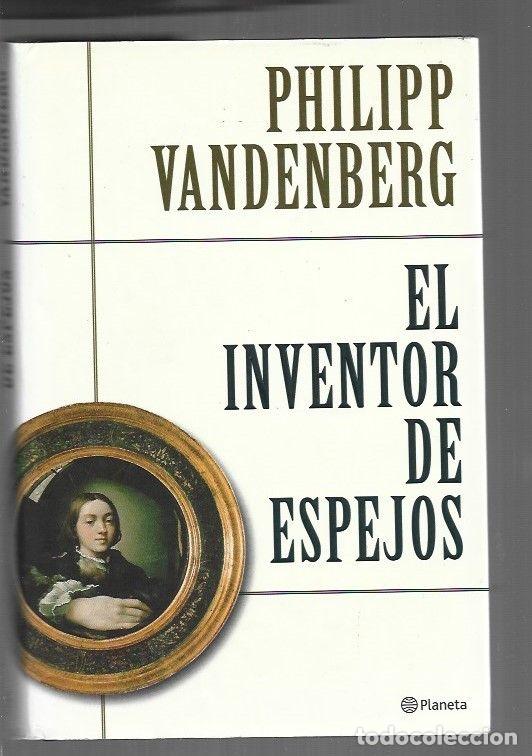 Libros: INVENTOR DE ESPEJOS - EL - VANDENBERG, PHILIPP - Foto 1
