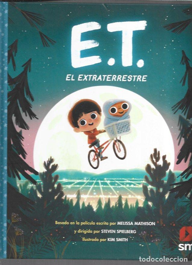 Livros em segunda m&atilde;o: E.T. EL EXTRATERRESTRE - SMITH, KIM (ILUSTRACIONES) BASADO EN LA PELICULA ESCRITA POR MELISSA MATHIS